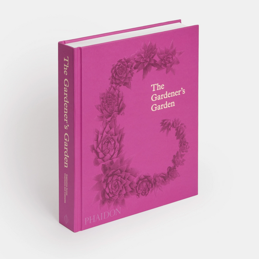 The Gardener's Garden: Inspiration Across Continents and Centuries